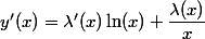 y'(x)=\lambda'(x) \ln(x) + \dfrac{\lambda(x)}{x}